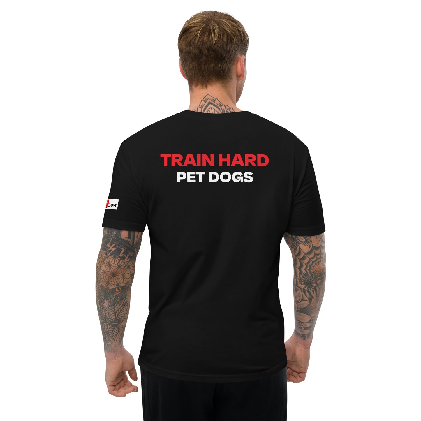 TRAIN HARD PET DOGS T-shirt