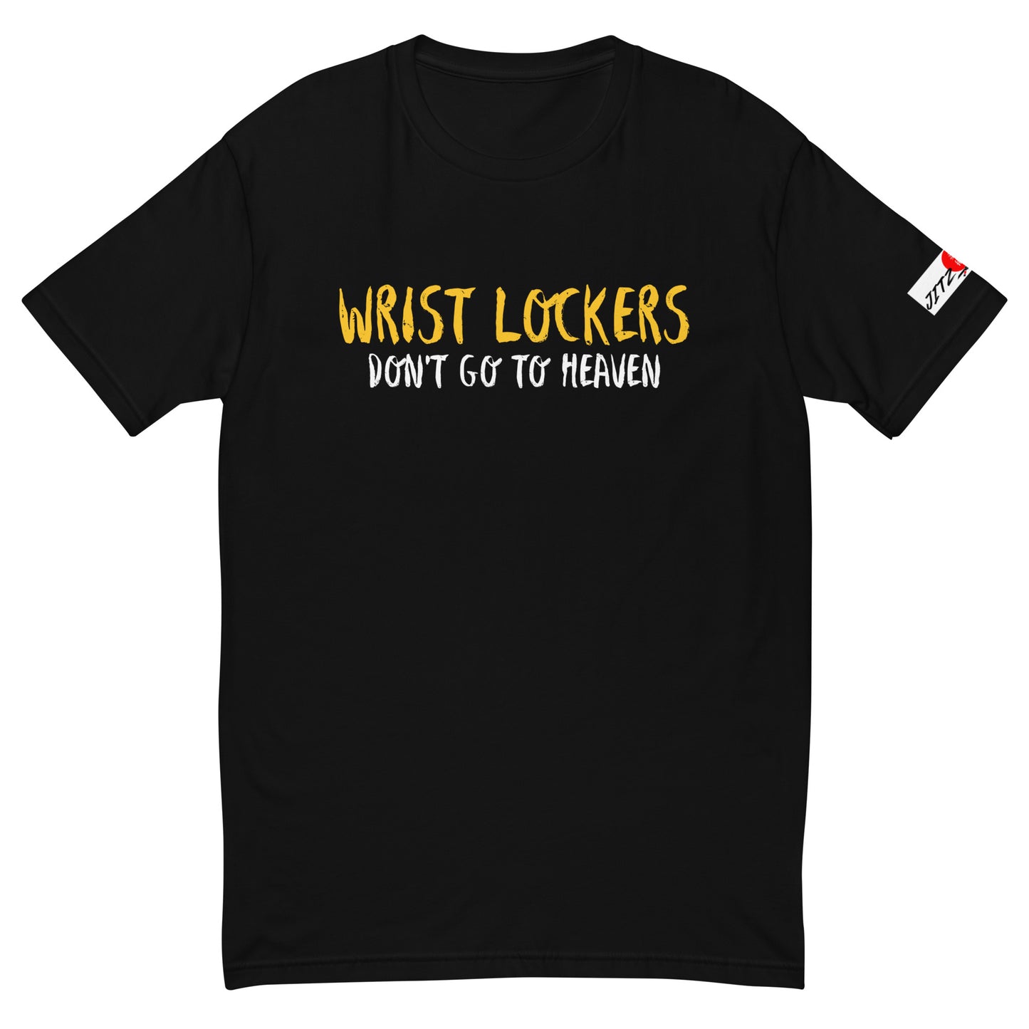 Wrist Lockers don't go to heaven T-shirt