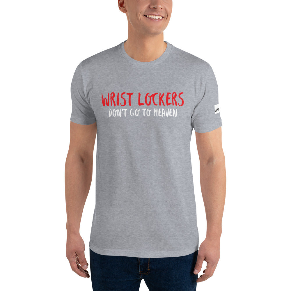 Wrist Lockers Don't Go to Heaven T-shirt