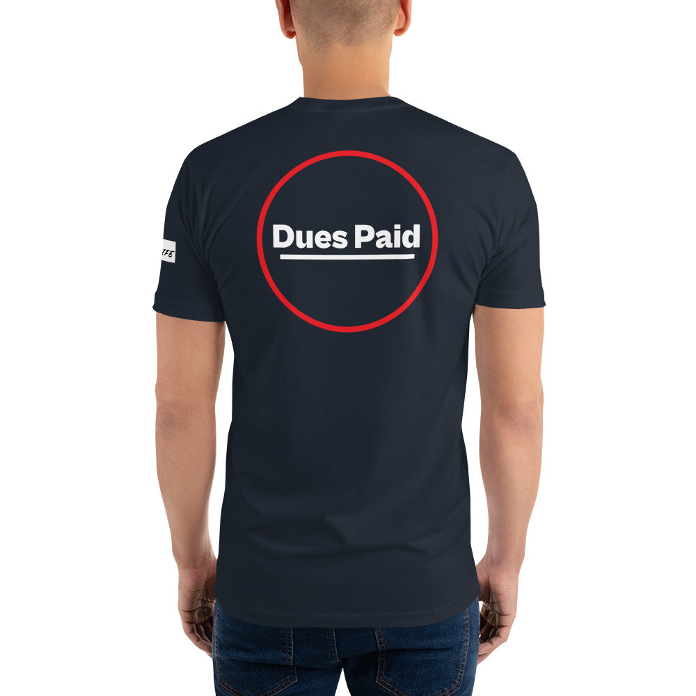 Dues Paid T-shirt